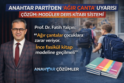 Anahtar Parti, okul çantalarının öğrencilere asıl yükünü gündeme aldı